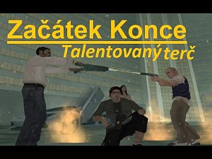 Začátek Konce Díl 3 Talentovaný terč GTA Movie (HOLMESOV TV)